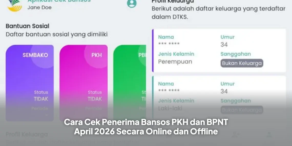 Cara Cek Penerima Bansos PKH dan BPNT April 2026 Secara Online dan Offline
