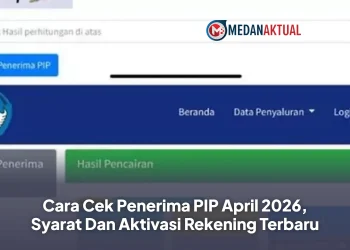 Cara Cek Penerima PIP April 2026, Syarat Dan Aktivasi Rekening Terbaru