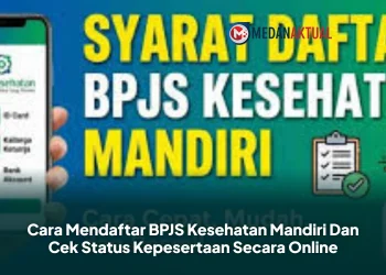 Cara Mendaftar BPJS Kesehatan Mandiri Dan Cek Status Kepesertaan Secara Online