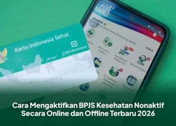 Cara Mengaktifkan BPJS Kesehatan Nonaktif 2026, Mudah dan Cepat