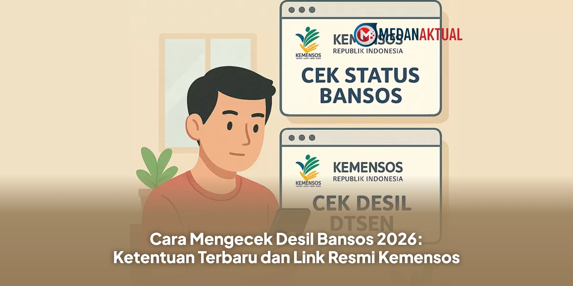 Cara Mengecek Desil Bansos 2026: Ketentuan Terbaru dan Link Resmi Kemensos