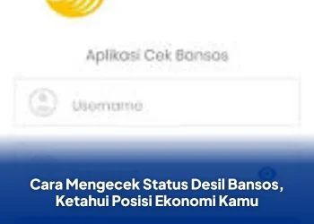 Cara Mengecek Status Desil Bansos, Ketahui Posisi Ekonomi Kamu