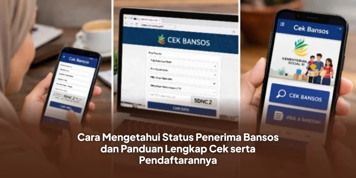 Cara Mengetahui Status Penerima Bansos dan Panduan Lengkap Cek serta Pendaftarannya