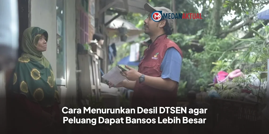 Cara Menurunkan Desil DTSEN agar Peluang Dapat Bansos Lebih Besar