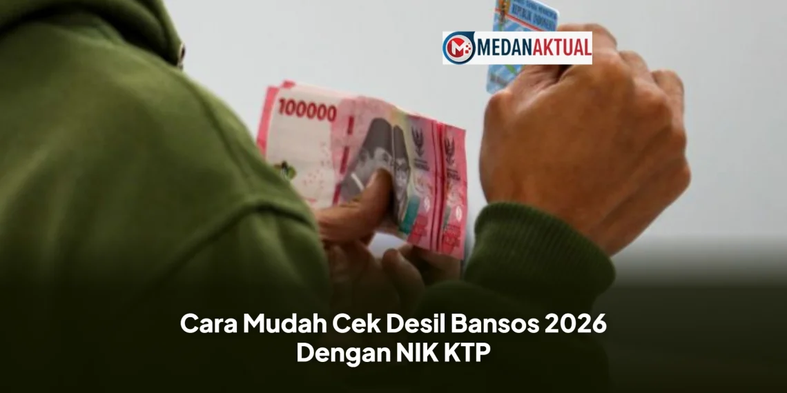Cara Mudah Cek Desil Bansos 2026 Dengan NIK KTP