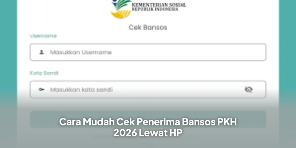 Cara Mudah Cek Penerima Bansos PKH 2026 Lewat HP