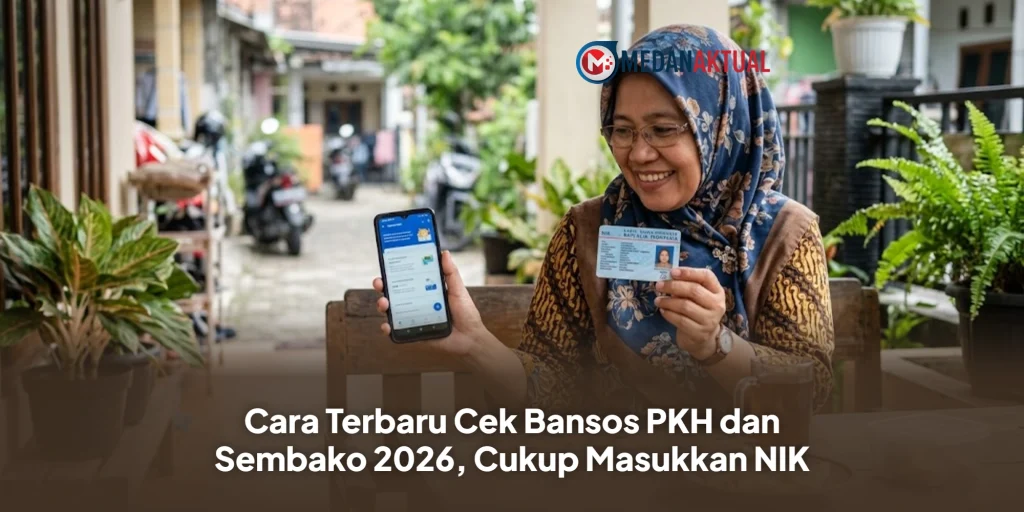 Cara Terbaru Cek Bansos PKH dan Sembako 2026, Cukup Masukkan NIK