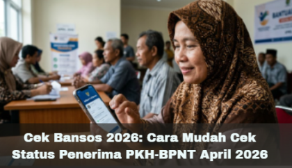Cek Bansos 2026: Cara Mudah Cek Status Penerima PKH-BPNT April 2026