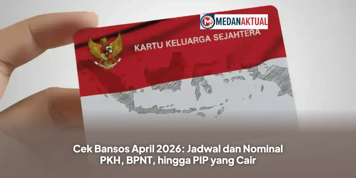 Cek Bansos April 2026: Jadwal dan Nominal PKH, BPNT, hingga PIP yang Cair