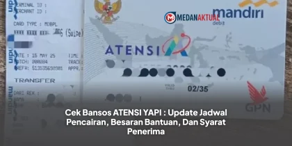Cek Bansos ATENSI YAPI : Update Jadwal Pencairan, Besaran Bantuan, Dan Syarat Penerima