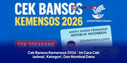 Cek Bansos Kemensos 2026 : Ini Cara Cek Jadwal, Kategori, Dan Nominal Dana