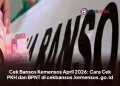 Cek Bansos Kemensos April 2026: Cara Cek PKH dan BPNT di cekbansos.kemensos.go.id