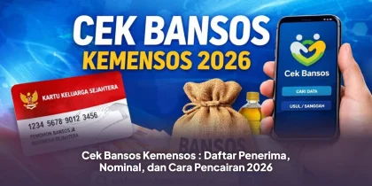 Cek Bansos Kemensos : Daftar Penerima, Nominal, dan Cara Pencairan 2026