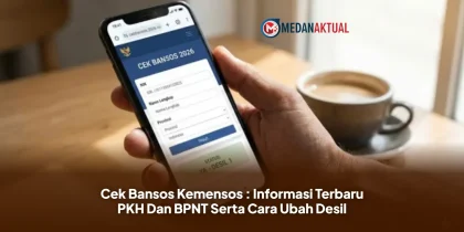 Cek Bansos Kemensos : Informasi Terbaru PKH Dan BPNT Serta Cara Ubah Desil