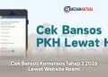 Cek Bansos Kemensos Tahap 2 2026 Lewat Website Resmi