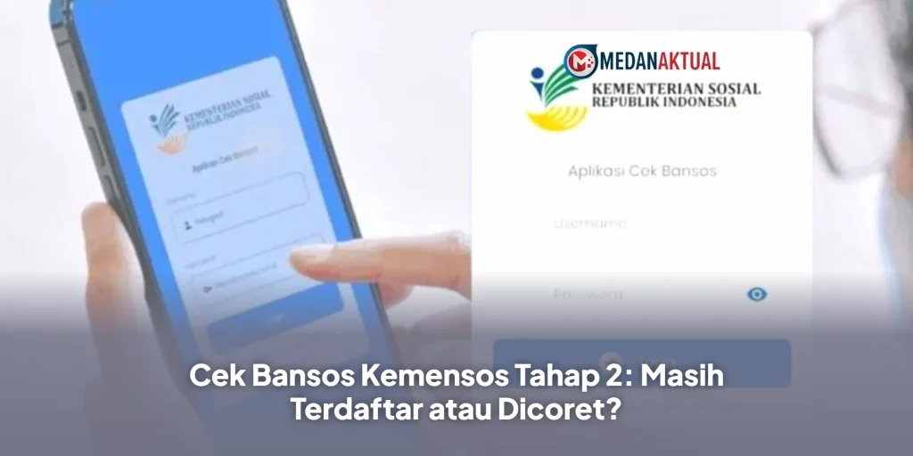 Cek Bansos Kemensos Tahap 2: Masih Terdaftar atau Dicoret?