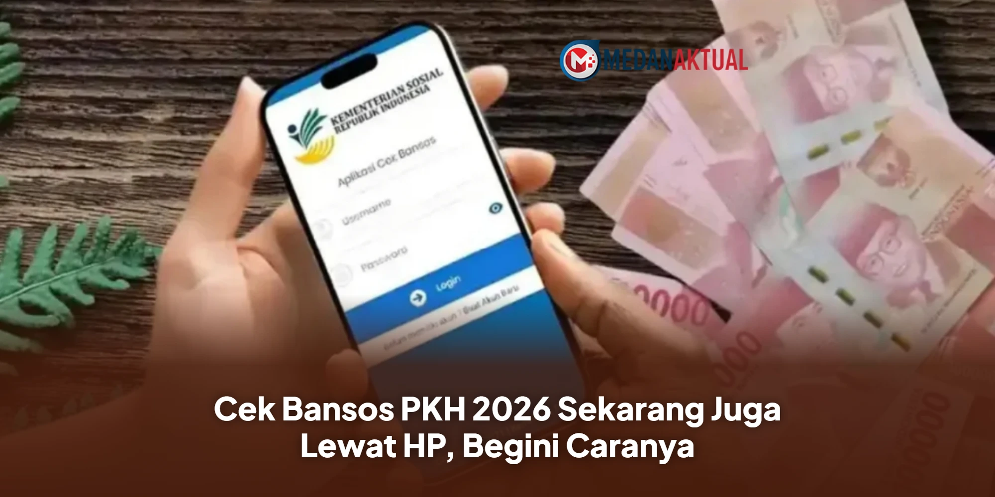 Cek Bansos PKH 2026 Sekarang Juga Lewat HP, Begini Caranya