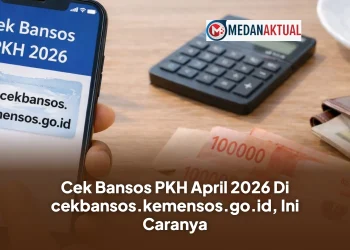 Cek Bansos PKH April 2026 Di cekbansos.kemensos.go.id, Ini Caranya