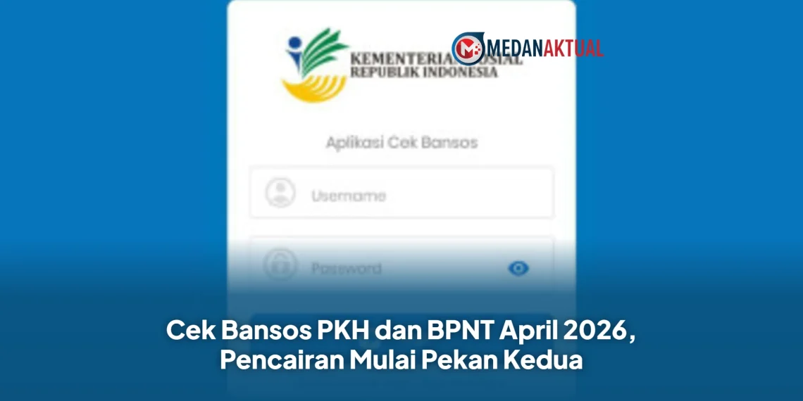 Cek Bansos PKH dan BPNT April 2026, Pencairan Mulai Pekan Kedua