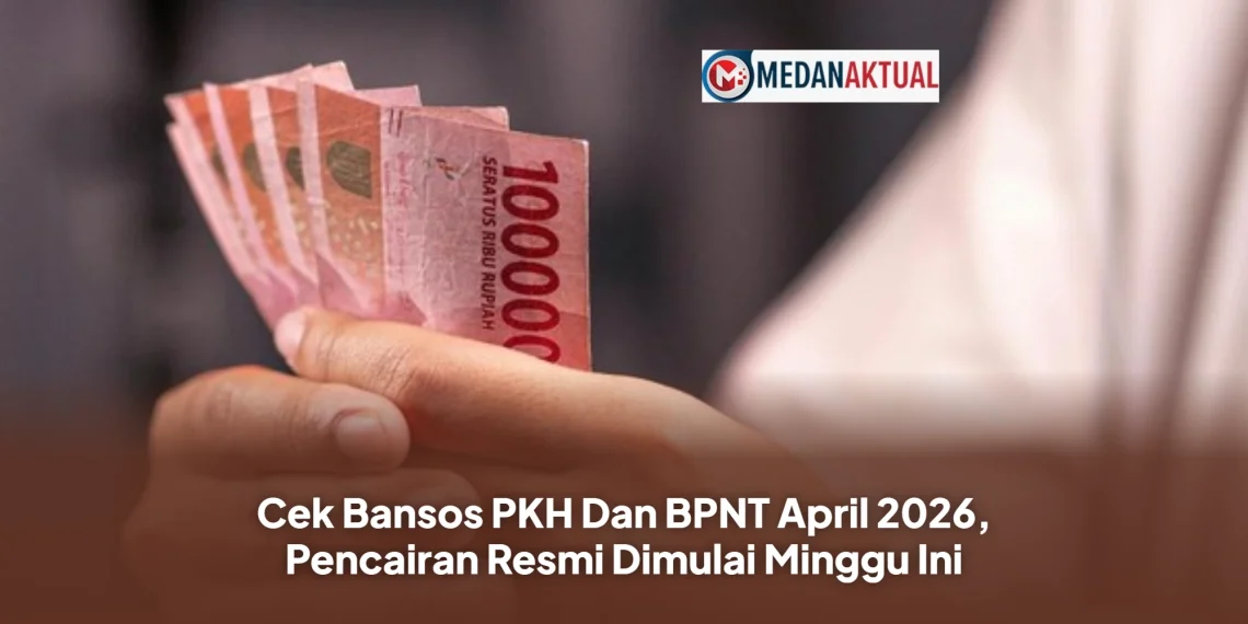 Cek Bansos PKH Dan BPNT April 2026, Pencairan Resmi Dimulai Minggu Ini