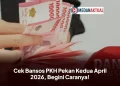Cek Bansos PKH Pekan Kedua April 2026, Begini Caranya!