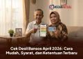Cek Desil Bansos April 2026: Cara Mudah, Syarat, dan Ketentuan Terbaru