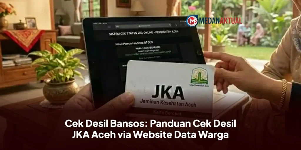 Cek Desil Bansos: Panduan Cek Desil JKA Aceh via Website Data Warga