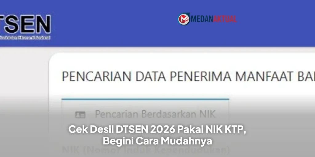 Cek Desil DTSEN 2026 Pakai NIK KTP, Begini Cara Mudahnya