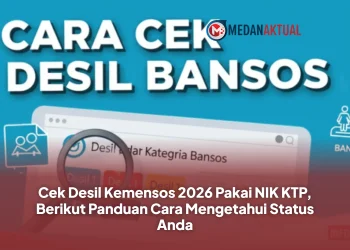 Cek Desil Kemensos 2026 Pakai NIK KTP, Berikut Panduan Cara Mengetahui Status Anda
