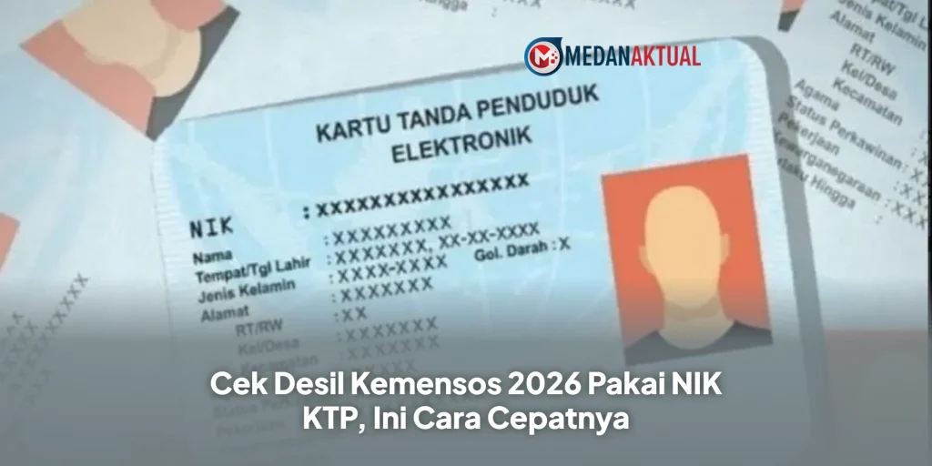 Cek Desil Kemensos 2026 Pakai NIK KTP, Ini Cara Cepatnya