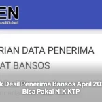 Cek Desil Penerima Bansos April 2026, Bisa Pakai NIK KTP