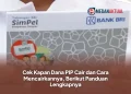 Cek Kapan Dana PIP Cair dan Cara Mencairkannya, Berikut Panduan Lengkapnya
