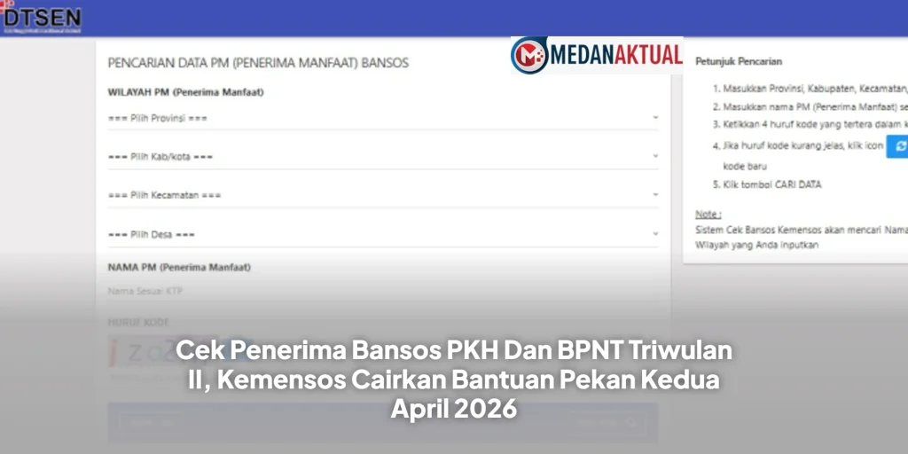 Cek Penerima Bansos PKH Dan BPNT Triwulan II, Kemensos Cairkan Bantuan Pekan Kedua April 2026