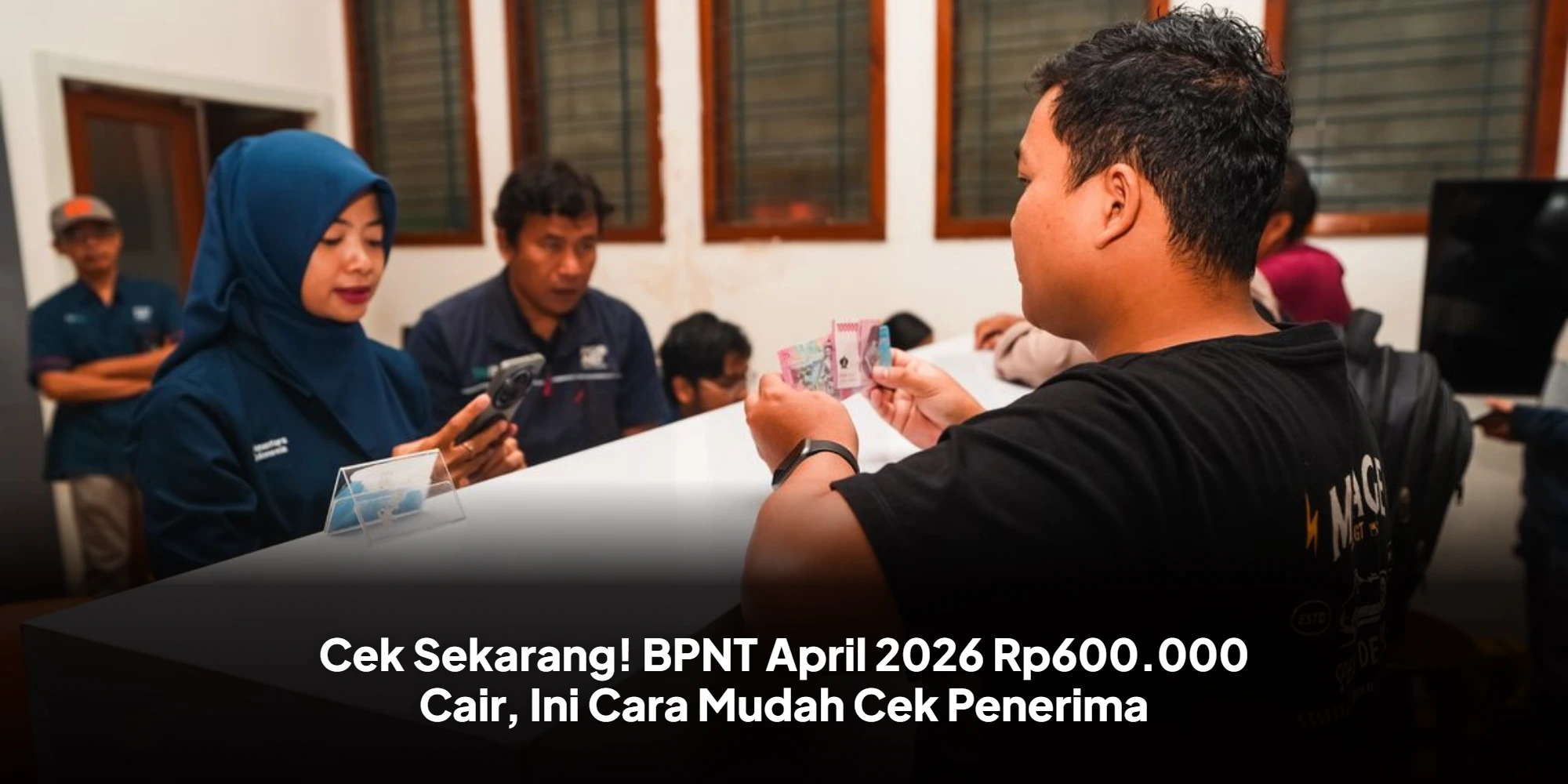 Cek Sekarang! BPNT April 2026 Rp600.000 Cair, Ini Cara Mudah Cek Penerima