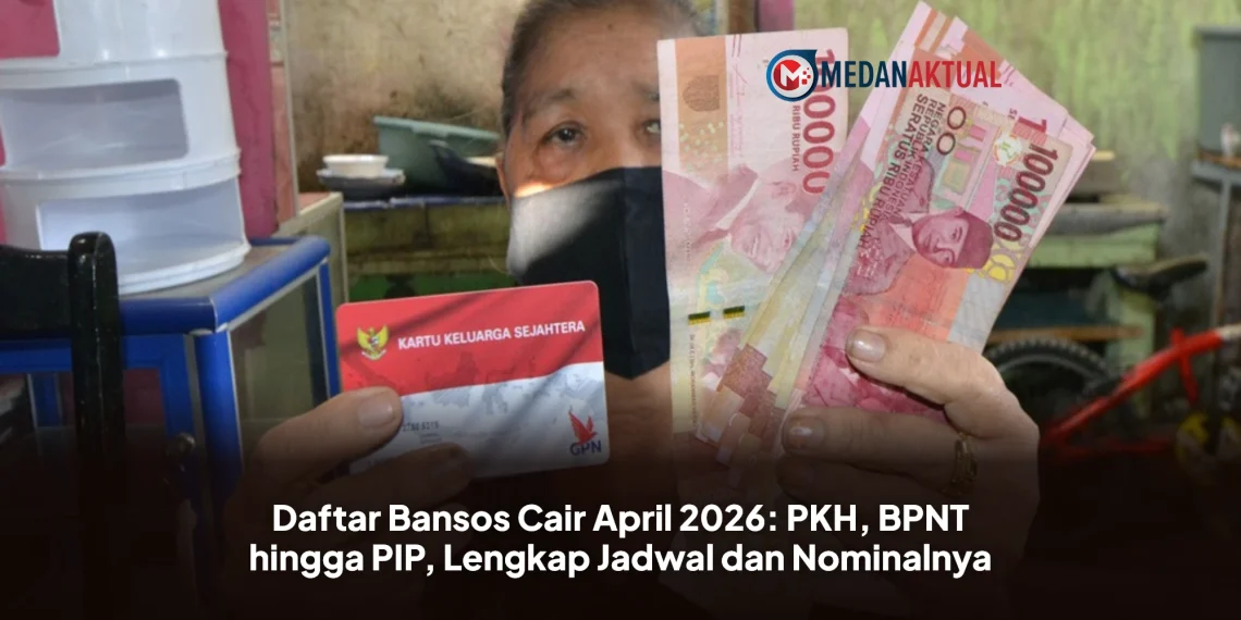 Daftar Bansos Cair April 2026: PKH, BPNT hingga PIP, Lengkap Jadwal dan Nominalnya