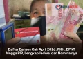 Daftar Bansos Cair April 2026: PKH, BPNT hingga PIP, Lengkap Jadwal dan Nominalnya