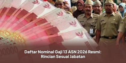 Daftar Nominal Gaji 13 ASN 2026 Resmi: Rincian Sesuai Jabatan