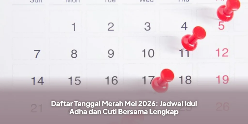 Daftar Tanggal Merah Mei 2026: Jadwal Idul Adha dan Cuti Bersama Lengkap