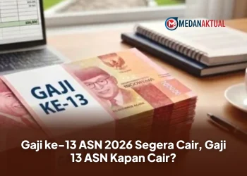 Gaji ke-13 ASN 2026 Segera Cair, Gaji 13 ASN Kapan Cair?