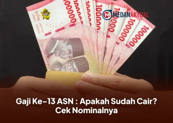 Gaji Ke-13 ASN : Apakah Sudah Cair? Cek Nominalnya