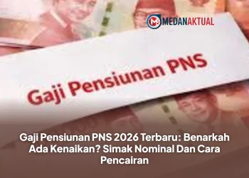 Gaji Pensiunan PNS 2026 Terbaru: Benarkah Ada Kenaikan? Simak Nominal Dan Cara Pencairan