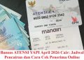 Bansos ATENSI YAPI April 2026 Cair: Jadwal Pencairan dan Cara Cek Penerima Online