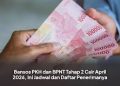 Bansos PKH dan BPNT Tahap 2 2026 Mulai Cair April, Ini Jadwal dan Cara Cek Penerima