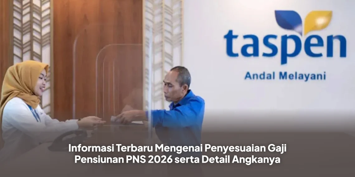 Informasi Terbaru Mengenai Penyesuaian Gaji Pensiunan PNS 2026 serta Detail Angkanya