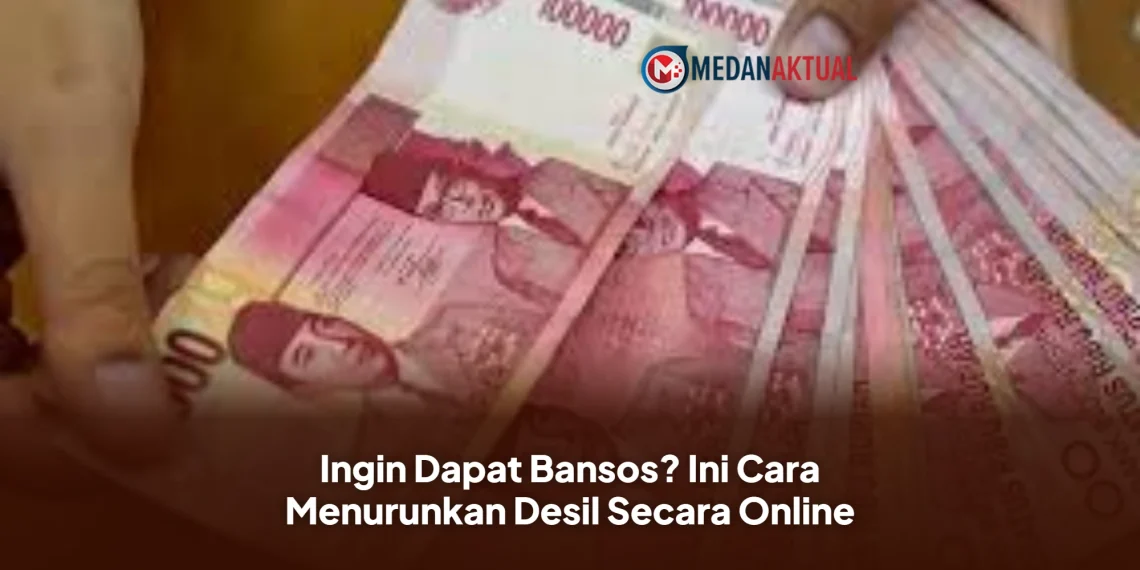 Ingin Dapat Bansos? Ini Cara Menurunkan Desil Secara Online