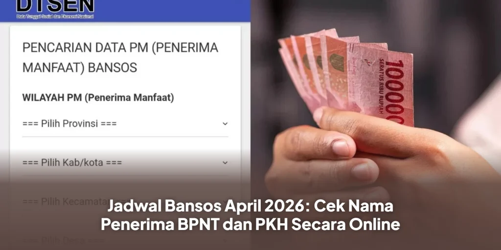 Jadwal Bansos April 2026: Cek Nama Penerima BPNT dan PKH Secara Online