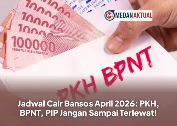 Jadwal Cair Bansos April 2026: PKH, BPNT, PIP Jangan Sampai Terlewat!
