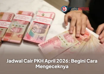 Jadwal Cair PKH April 2026: Begini Cara Mengeceknya