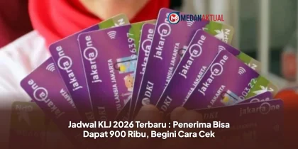 Jadwal KLJ 2026 Terbaru : Penerima Bisa Dapat 900 Ribu, Begini Cara Cek