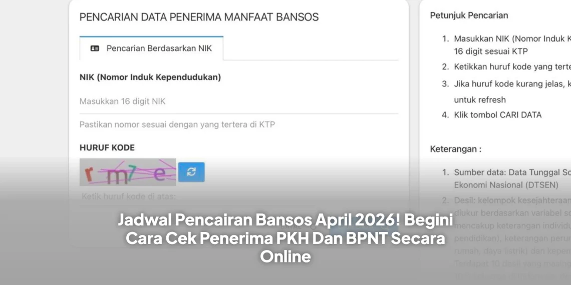Jadwal Pencairan Bansos April 2026! Begini Cara Cek Penerima PKH Dan BPNT Secara Online